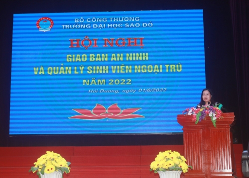 Trường Đại học Sao Đỏ tổ chức Hội nghị giao ban an ninh và quản lý sinh viên ngoại trú năm 2022