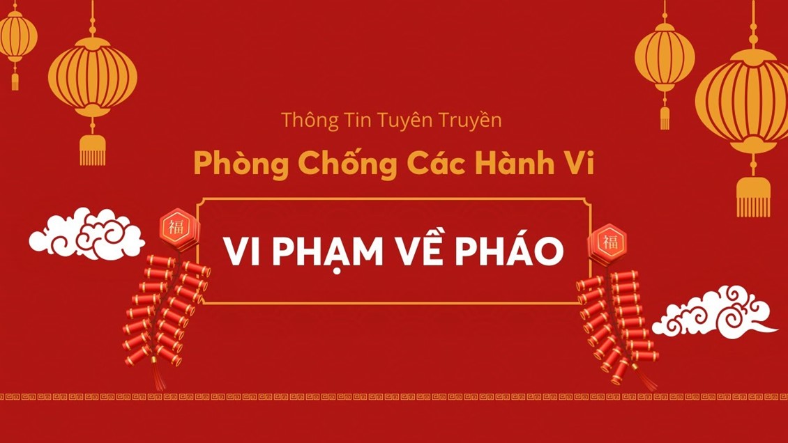 Phòng, chống pháo nổ dịp Tết Nguyên đán Ất Tỵ 2025